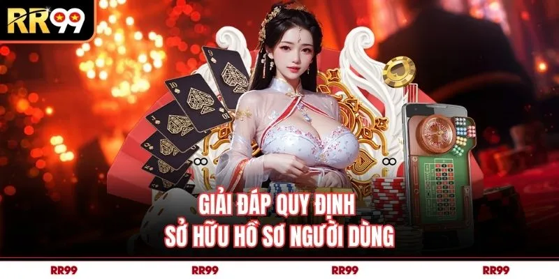 Giải đáp quy định sở hữu hồ sơ người dùng